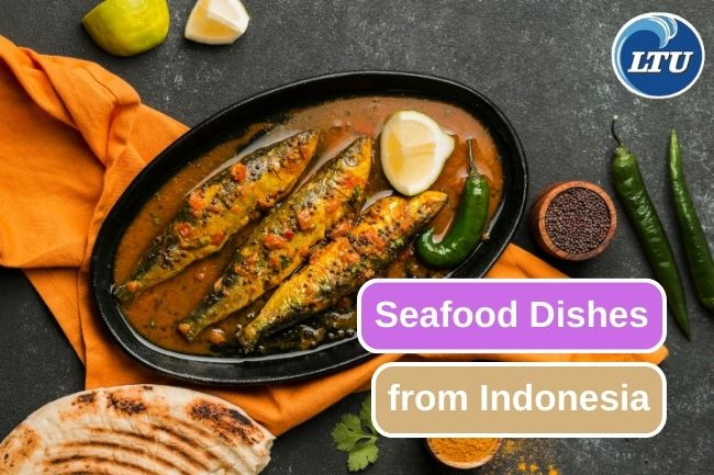 Unique and Unforgettable Indonesian Seafood Cuisine